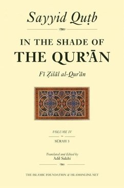 In the Shade of the Qur'an Vol. 4 (Fi Zilal Al-Qur'an): Surah 5 Al-Ma'idah - Qutb, Sayyid