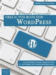 Crea il tuo blog con WordPress (eBook, ePUB) - Costanzo, Stefano