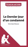 Le Dernier Jour d'un condamné de Victor Hugo (Analyse de l'oeuvre)