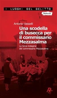 Una scodella di busécca per il commissario Mezzasalma (eBook, ePUB) - Vasselli, Antonio