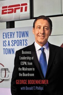 Every Town Is a Sports Town - Bodenheimer, George; Phillips, Donald T
