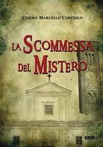 La scommessa del mistero (eBook, ePUB) - Marcello Corciulo, Cosimo