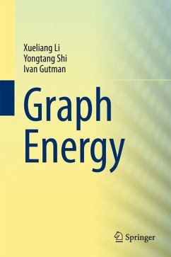 Graph Energy - Li, Xueliang;Shi, Yongtang;Gutman, Ivan