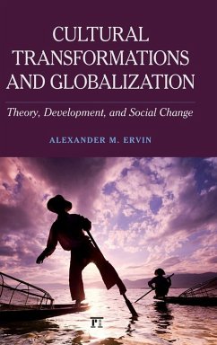 Cultural Transformations and Globalization - Ervin, Alexander M