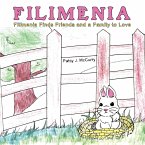 Filimenia: Filimenia Finds Friends and a Family to Love