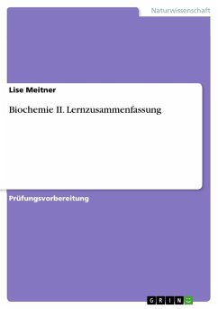 Biochemie II. Lernzusammenfassung - Meitner, Lise