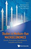 STUDIES IN MEDIUM-RUN MACROECONOMICS