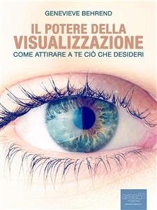 Il potere della visualizzazione (eBook, ePUB) - Behrend, Genevieve