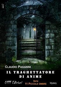 Il Traghettatore di Anime (eBook, ePUB) - Paganini, Claudio