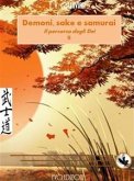 Il percorso degli Dei (demoni, sake e samurai libro II) (eBook, PDF)