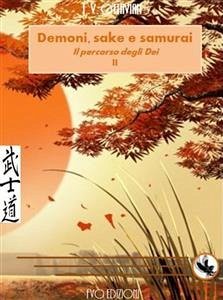 Il percorso degli Dei (demoni, sake e samurai libro II) (eBook, PDF) - Ottavian, F.v.