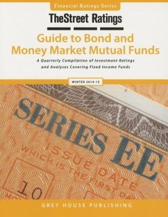 Thestreet Ratings Guide to Bond & Money Market Mutual Funds, Winter 14/15