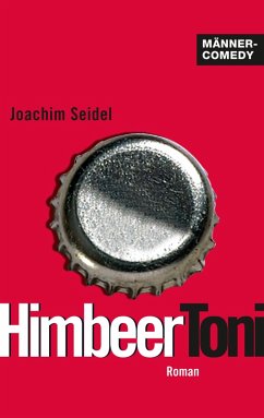 HimbeerToni (eBook, ePUB) - Seidel, Joachim