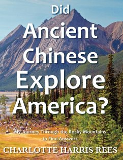Did Ancient Chinese Explore America (eBook, ePUB) - Rees, Charlotte Harris