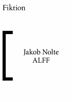 ALFF (English) (eBook, ePUB) - Nolte, Jakob
