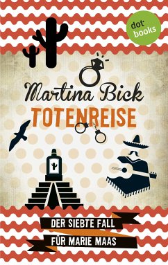Totenreise / Marie Maas Bd.7 (eBook, ePUB) - Bick, Martina
