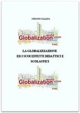 La globalizzazione ed i suoi effetti didattici e scolastici (eBook, ePUB)