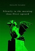 Silently in the morning thou fliest upward (eBook, ePUB)