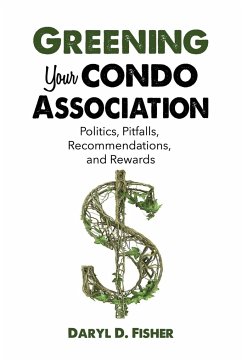 Greening Your Condo Association - Fisher, Daryl D