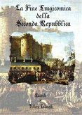 La fine tragicomica della seconda Repubblica (eBook, ePUB)