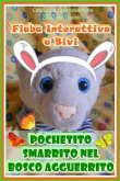 Pochetito Smarrito nel Bosco Agguerrito - Fiaba Interattiva a Bivi (eBook, ePUB)