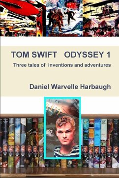 Tom Swift Odyssey 1 - Harbaugh, Daniel Warvellle