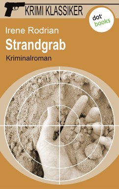 Strandgrab / Krimi-Klassiker Bd.17 (eBook, ePUB) - Rodrian, Irene
