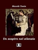 Un sospiro nel silenzio (eBook, ePUB)