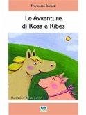 Le Avventure di Rosa e Ribes (eBook, ePUB)