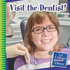 Visit the Dentist! - Marsico, Katie