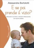 E se poi prende il vizio? (eBook, ePUB)