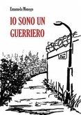 Io sono un guerriero (eBook, ePUB)