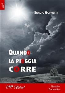 Quando la pioggia corre (eBook, ePUB) - Boffetti, Sergio