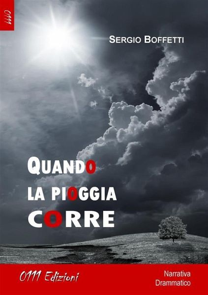 Quando la pioggia corre (eBook, ePUB) Quando la pioggia corre (eBook, ePUB)
