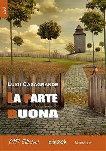 La parte buona (eBook, ePUB) - Casagrande, Luigi