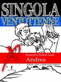 Singola ventottenne. Andrea. (eBook, ePUB) Singola ventottenne. Andrea. (eBook, ePUB)