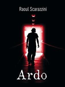 Ardo (eBook, ePUB) - Scarazzini, Raoul