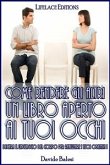 Come rendere gli altri un libro aperto ai tuoi occhi (eBook, ePUB)