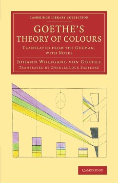 Goethe's Theory of Colours - Goethe, Johann Wolfgang von