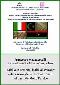 Lealtà alla nazione, lealtà al sovrano: celebrazioni delle feste nazionali nei paesi del Golfo Persico (eBook, PDF) - Mazzucotelli, Francesco