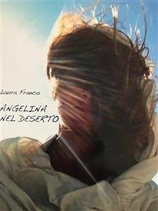 Angelina nel deserto (eBook, ePUB) - Franco, Laura