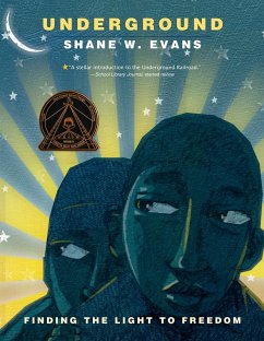 Underground: Finding the Light to Freedom - Evans, Shane W.
