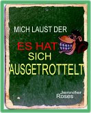 ES HAT SICH AUSGETROTTELT (eBook, ePUB)