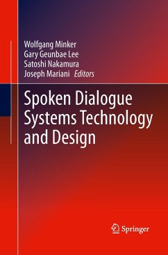 Spoken Dialogue Systems Technology and Design