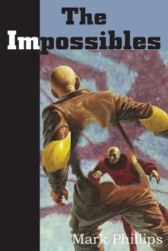 The Impossibles - Phillips, Mark