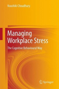 Managing Workplace Stress - Choudhury, Koushiki