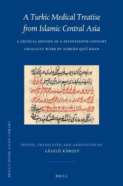 A Turkic Medical Treatise from Islamic Central Asia - Karoly, László