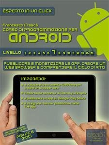 Corso di programmazione Android. Livello 7 (eBook, ePUB) - Frascà, Francesco