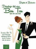 Decalogo del vero Bon Ton (per lei e per lui) (eBook, ePUB)