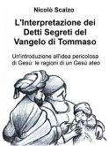 L'Interpretazione dei Detti Segreti del Vangelo di Tommaso (eBook, ePUB)